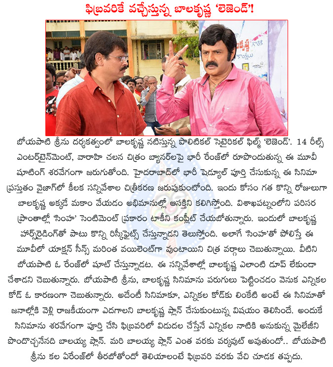 balakrsihna legend,balakrsihna legend to be wraped up soon,balakrsihna legend release date,boyapati srinu,boyapati srinu legend,14 reels entertainment,balakrishna's legend to target 2014 elections,  balakrsihna legend, balakrsihna legend to be wraped up soon, balakrsihna legend release date, boyapati srinu, boyapati srinu legend, 14 reels entertainment, balakrishna's legend to target 2014 elections, 
